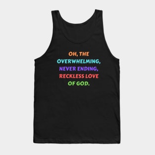 Reckless Love Of God Tank Top